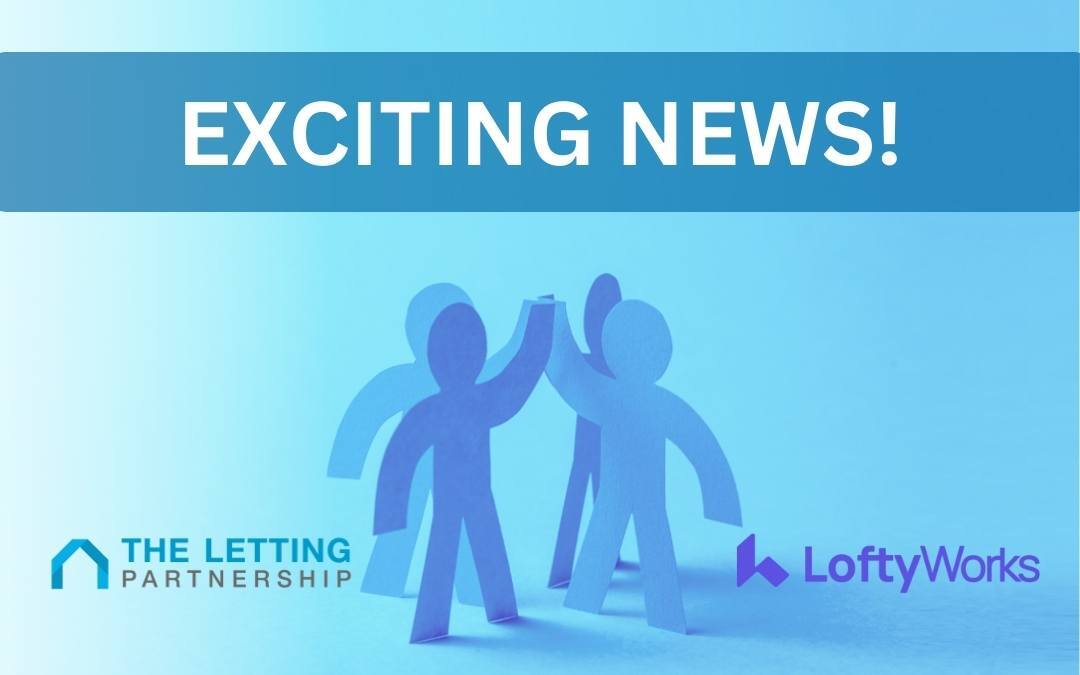 Acquisition of The Letting Partnership and LoftyWorks by Lofty Inc.