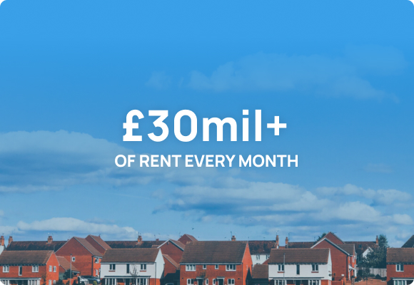 Over £30mil+ of rent handled every month